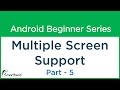 #44 Android Tutorial: Multiple Screen Support - 5, Make Your Android App: Part - 11