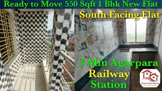 Big Size South Facing 550 Sqft New 1 Bhk Flat Only 3 Min waking from Agarpara Railway station.