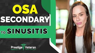 OSA Secondary to Sinusitis in VA Disability  | All You Need To Know