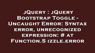 jQuery : jQuery Bootstrap Toggle - Uncaught Error: Syntax error, unrecognized expression: # at Funct