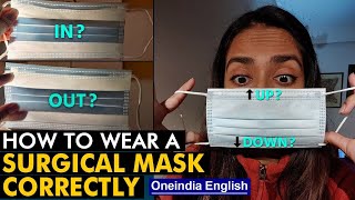 Wearing a surgical mask correctly | Which fold goes outside? Watch | Oneindia News