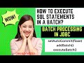 #05 Batch Processing in JDBC | SQL Statements Batch Execution | addBatch, executeBatch,setAutoCommit