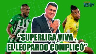 ATL NACIONAL 1 BUCARAMANGA 1 SUPERLIGA VIVA PARA LA VUELTA. EL LEOPARDO COMPLICÓ AL VERDE