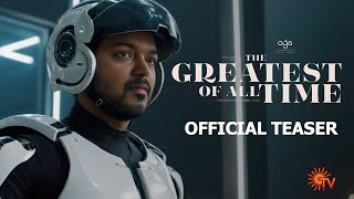 The greatest of all time teaser | Thalapathy Vijay | Trailer | Venkat Prabhu | GOAT first single