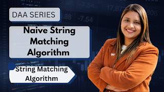 Lec 66: Naive String Matching Algorithm | String Matching Algorithm | DAA