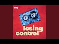Losing Control