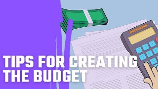 Tips For Creating the Budget