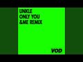 Only You (& ME Remix)