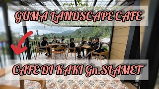 Guma Landscape Cafe || Cafe Terbaru di Purbalingga || Cafe Terbaru 2022