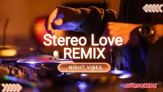 Stereo Love - Remix - TikTok - Tiktok 2024 - Edward maya