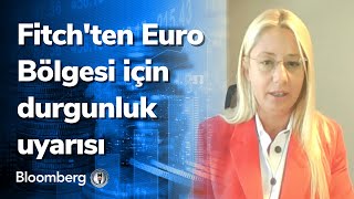 Fitch'ten Euro Bölgesi için resesyon uyarısı  - Akıllı Para | 07.09.2022