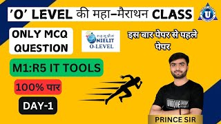 IT TOOLS (M1:R5)  मैराथन Class |Top 50 Important MCQ| O Level Exam 2025 |o level m1r5 mcq  | DAY-01