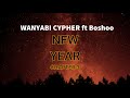 Wanyabi Cypher Ft Boshoo _-_ New Year Chapter 3 Official Lyric