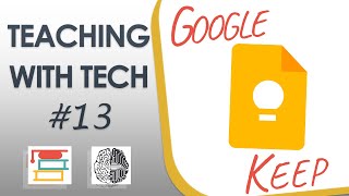 Teaching with Tech #13: Google Keep