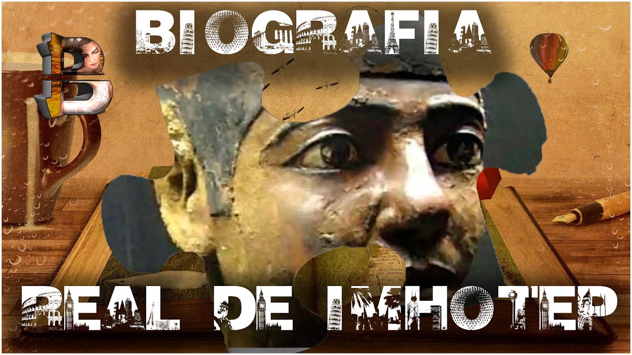 BIOGRAFÍA REAL DE IMHOTEP - YouTube