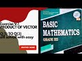 Class -12 product of vector exercise 9.1 part -1