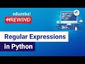 Regular Expressions in Python | Regular Expressions | Python Training | Edureka | Python Rewind - 4