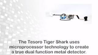 Tesoro Tiger Shark Metal Detector - metaldetector.com