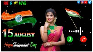 15 August Ringtone | Independence Day Ringtone | Desh Bhakti Ringtone | 15 August Status | Ringtone