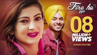 Punjabi Songs 2019 Inder Dosanjh: Fire Ho Gya Song| Punjabi Songs 2018 | NewPunjabi Songs Video