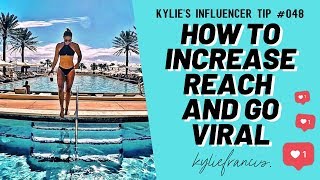 HOW TO GO VIRAL ON INSTAGRAM 2020 | 3 Influencer Hacks to Get More Reach On Posts // Kylie Francis