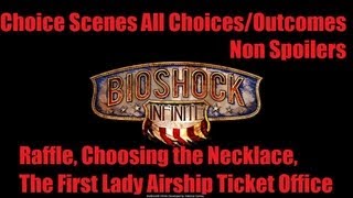 Bioshock Infinite Choice Scenes All Choices / Decisions / Outcomes Raffle, Necklace, Airship Tickets