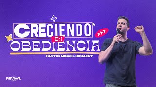 Creciendo en obediencia | Pastor Miguel A. Bogaert | #RevivalYouth