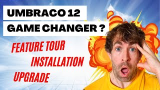 Umbraco 12 Feature Tour, Installation And Upgrade Guide !!!!