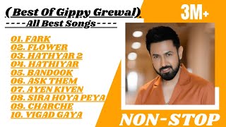 Gippy Grewal New Punjabi Songs Collection ll All Best Songs Of Gippy Grewal ll Top 10 Hit Songs ll