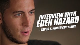 Eden Hazard interview - Nike Mercurial Vapor X