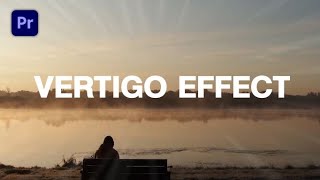 สอนวิธีทำ Vertigo Effect บน Premiere Pro