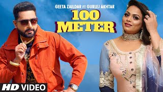 Geeta Zaildar | 100 Meter | Gurlej Akhtar | Beat Minister | Latest Punjabi Songs 2020