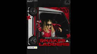 Snakes & Ladies || Simran Kaur Dhadli All Songs Mp3 Download djpunjab