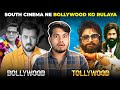 Why INDIAN’s are Loving South Cinema More the Bollywood?