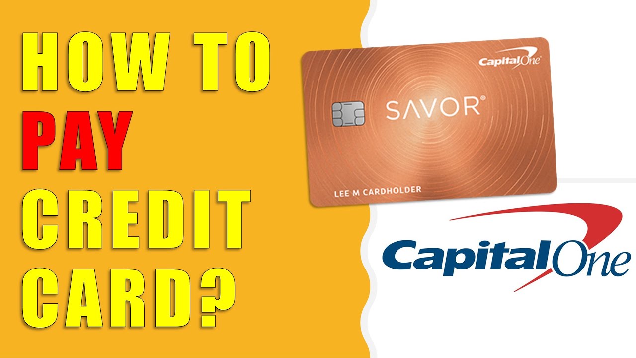 How To Pay Your Capital One Credit Card Bill? - YouTube