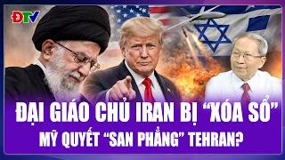 QUỐC TẾ NÓNG 1/3: Đại giáo chủ Iran Ali Khamenei thiệt mạng sau đòn hủy diệt từ Mỹ và Israel |ĐBTV