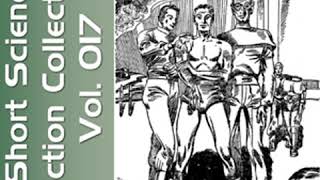 Short Science Fiction Collection 017 by VARIOUS read by Various | Full Audio Book