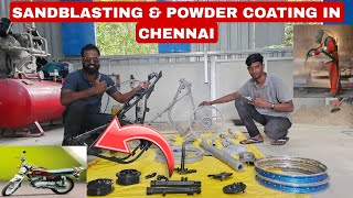 SANDBLASTING \u0026 POWDER COATING IN CHENNAI | BEST AFFORDABLE PRICEING IN CHENNAI | ARK Diaries