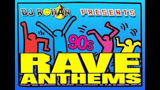 90's Rave Anthems Megamix !! - DJ Rohan
