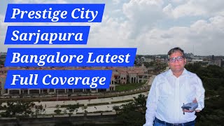 The Prestige City Sarjapur,Bangalore Latest  Full Coverage - Club Riviera , All Towers &  Villas