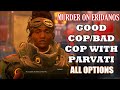 The Outer Worlds: Murder on Eridanos - Playing Good Cop/Bad Cop With Parvati (All Options)