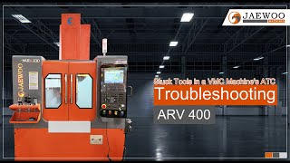 Troubleshooting a Stuck Tool in a VMC Machine's Automatic Tool Changer | ARV 400 | Jaewoo Machines