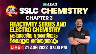 SSLC CHEMISTRY CHAPTER 3 | Reactivity series and Electro chemistry | XYLEM SSLC