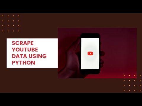 How To Scrape Data From Youtube Using Python | Web Scrapping | Python ...