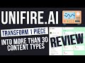 Unifire AI Review: Repurpose Your Content Like Never Before!