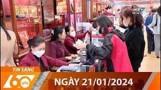 60 Giây Sáng - Ngày 21/01/2024 - HTV Tin Tức Mới Nhất