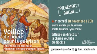 Veillée de prière pour la guérison