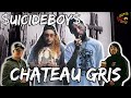 $B STYLE CHATEAU??  | $uicideboy$ Chateau Gris Reaction