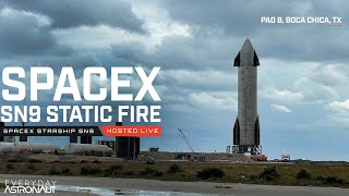 [SCRUBBED] Watch SpaceX Static Fire Starship SN9!