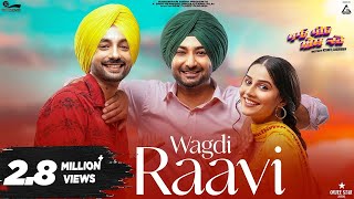 Wagdi Raavi : Ranjit Bawa | Prabh Grewal | Gurbaaz Singh | New Punjabi Movies | Punjabi Song